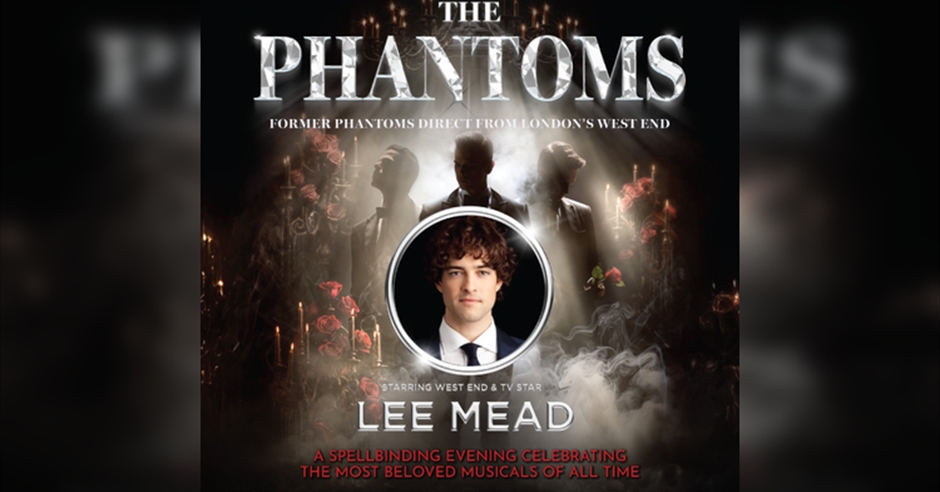 The Phantoms starring Lee Mead