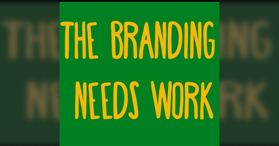 The Branding Needs Work