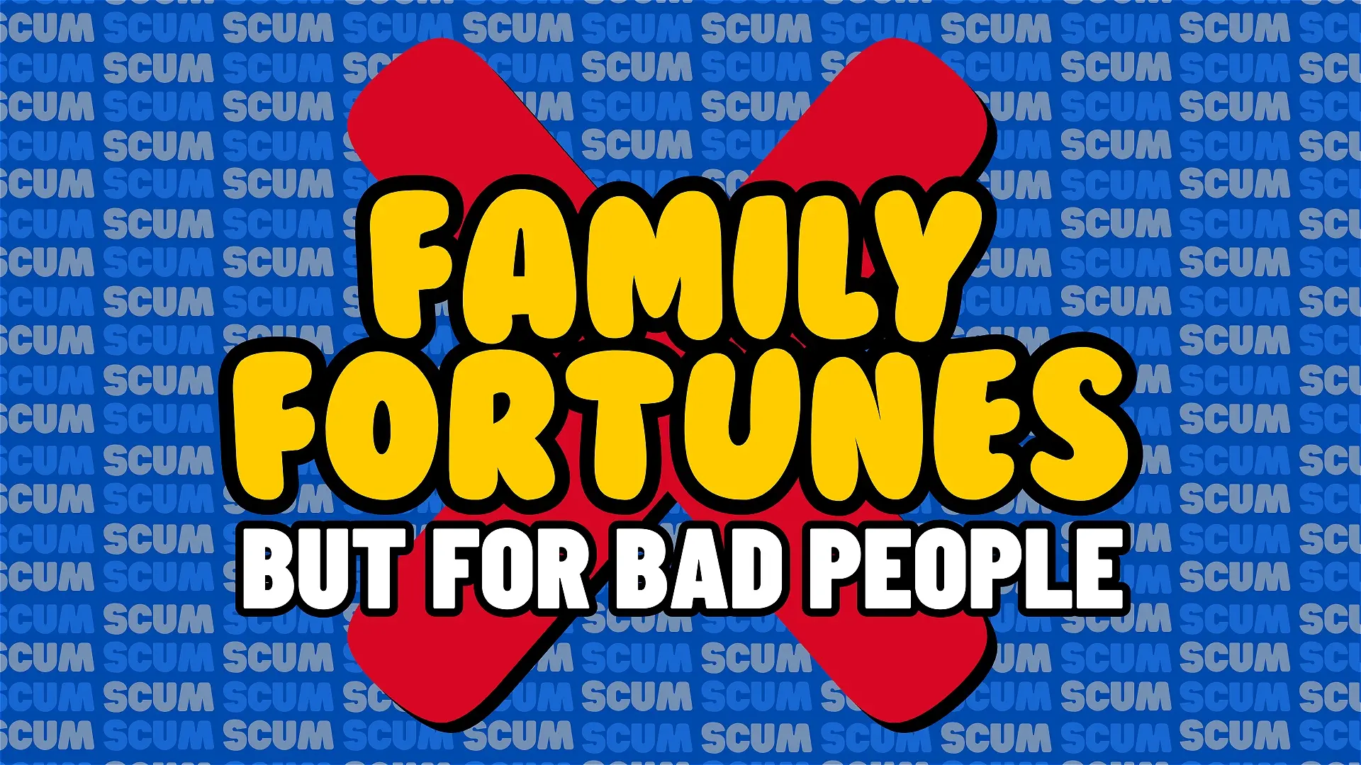 Family Fortunes (But for Bad People)