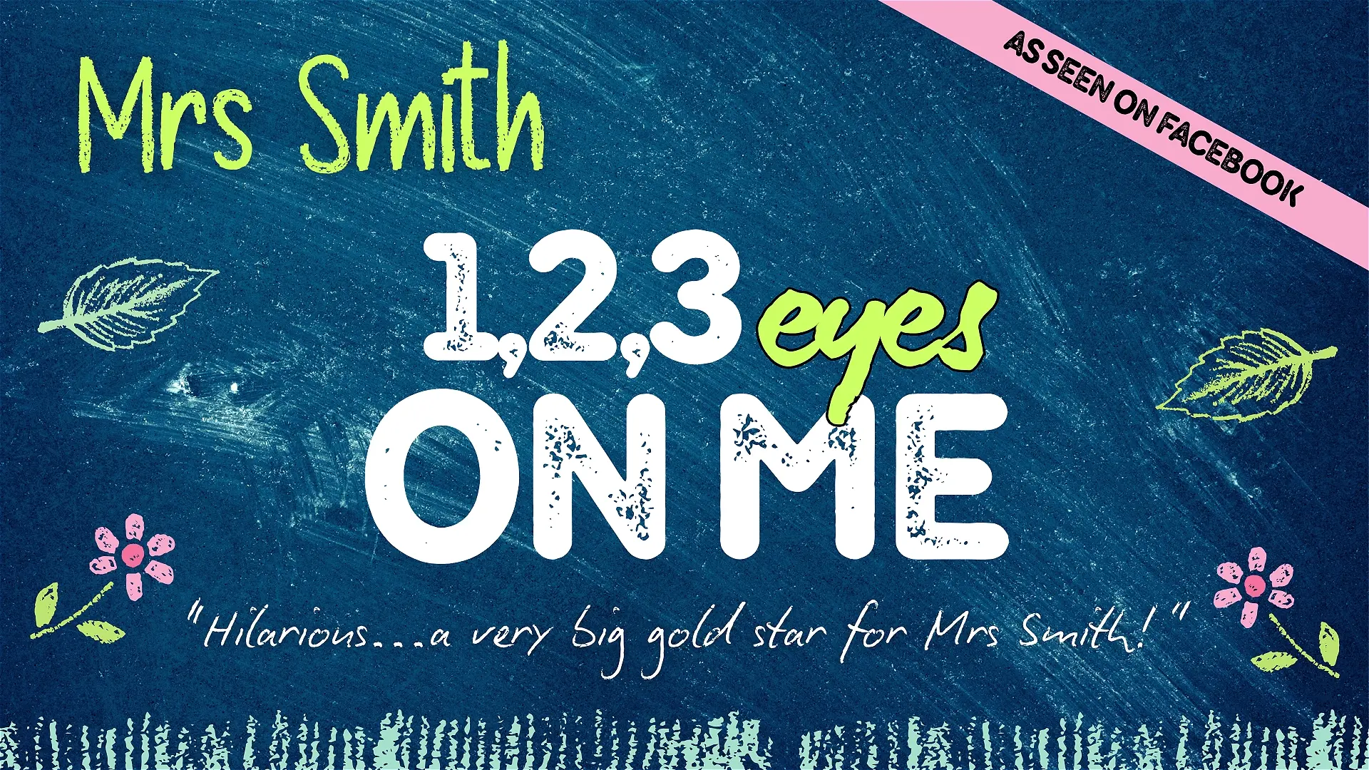 Mrs Smith: 123 Eyes on Me!