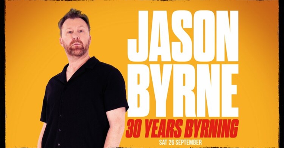 Jason Byrne: 30 Years Byrning