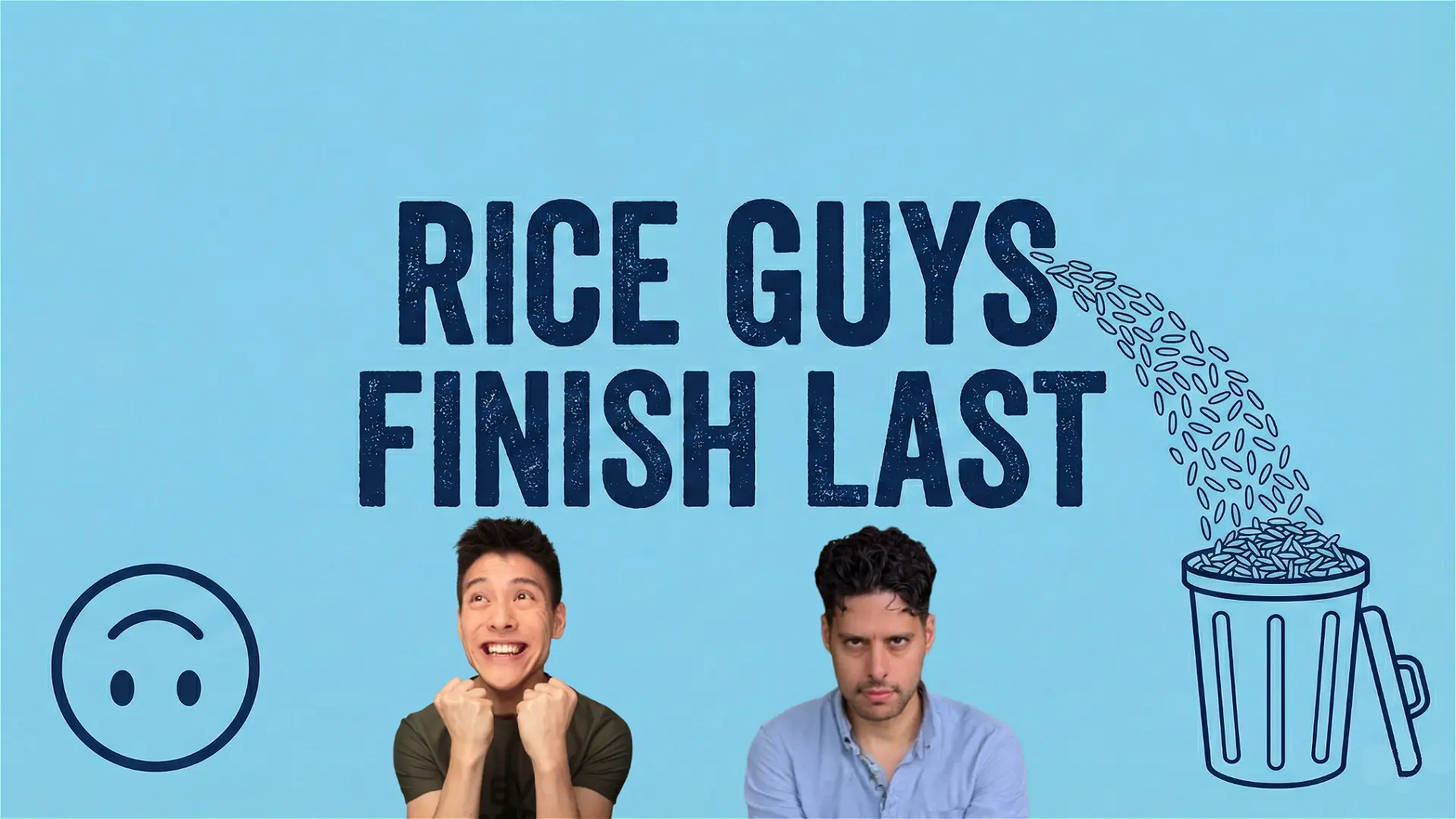 Rice Guys Finish Last (Work In Progress)