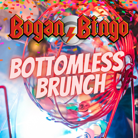 BOGAN BINGO BOTTOMLESS BRUNCH