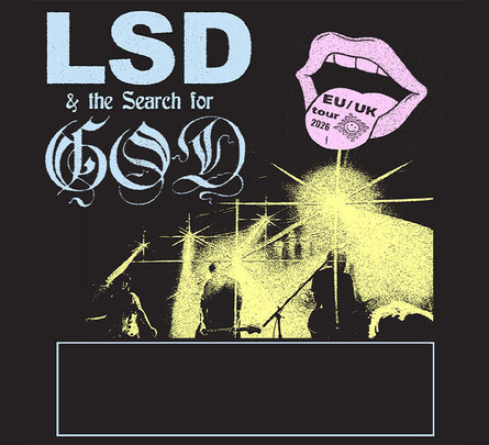LSD AND THE SEARCH FOR GOD + SPECIAL GUESTS