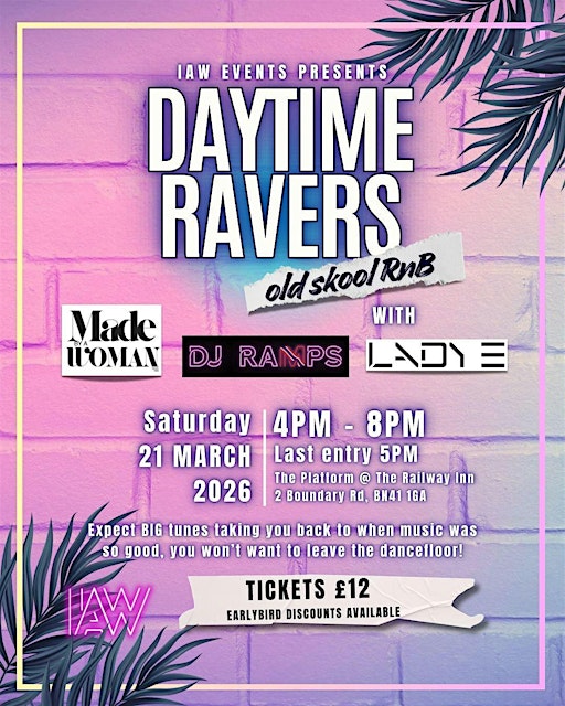 IAW Events Presents… Daytime Ravers Old Skool RnB