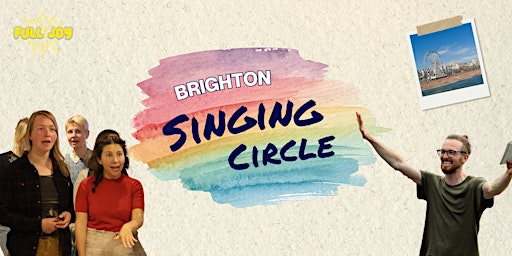 Full Joy Singing Circle - Brighton
