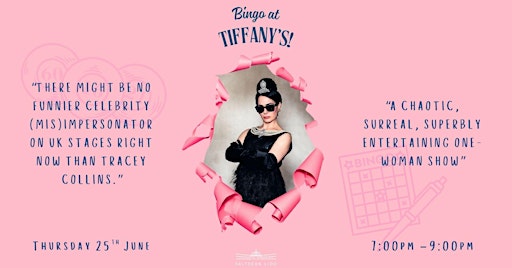 BINGO AT TIFFANY’S with AUDREY HEARTBURN!