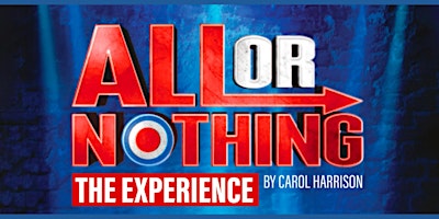 All Or Nothing: The Experience