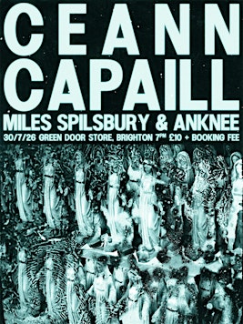CEANN CAPAILL // MILES SPILSBURY  // ANKNEE Live @ The Green Door Store