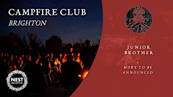 Campfire Club: Brighton | Junior Brother, Anna McLuckie
