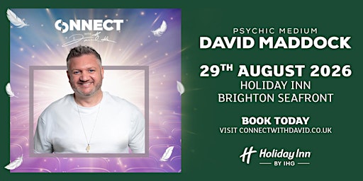 An Evening with Psychic Medium David Maddock -Holiday Inn Brighton Seafront