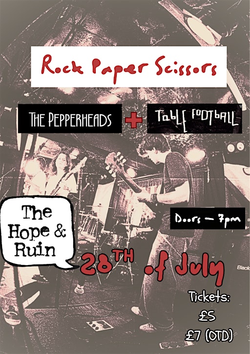 Rock Paper Scissors at The Hope and Ruin + The Pepperheads + Table Football
