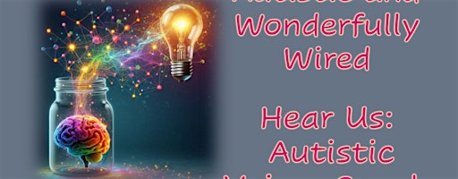 Autistic & Wonderfully Wired