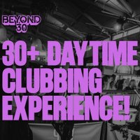 Over 30s Daytime Clubbing - Brighton