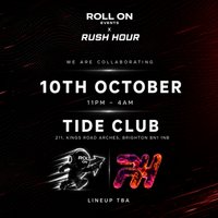 Rush Hour X Roll On | House Event
